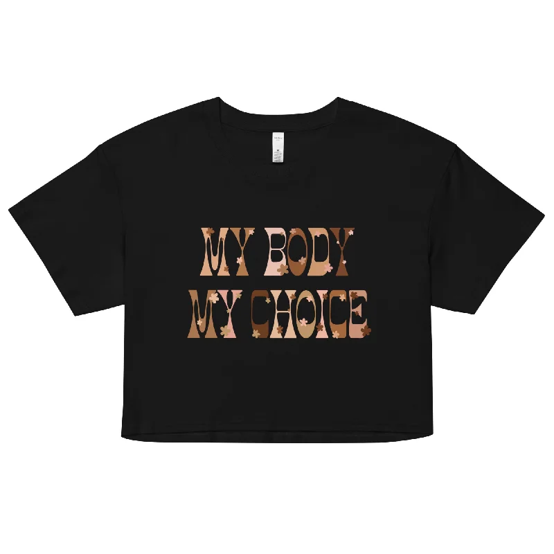 My Body My Choice Crop Top