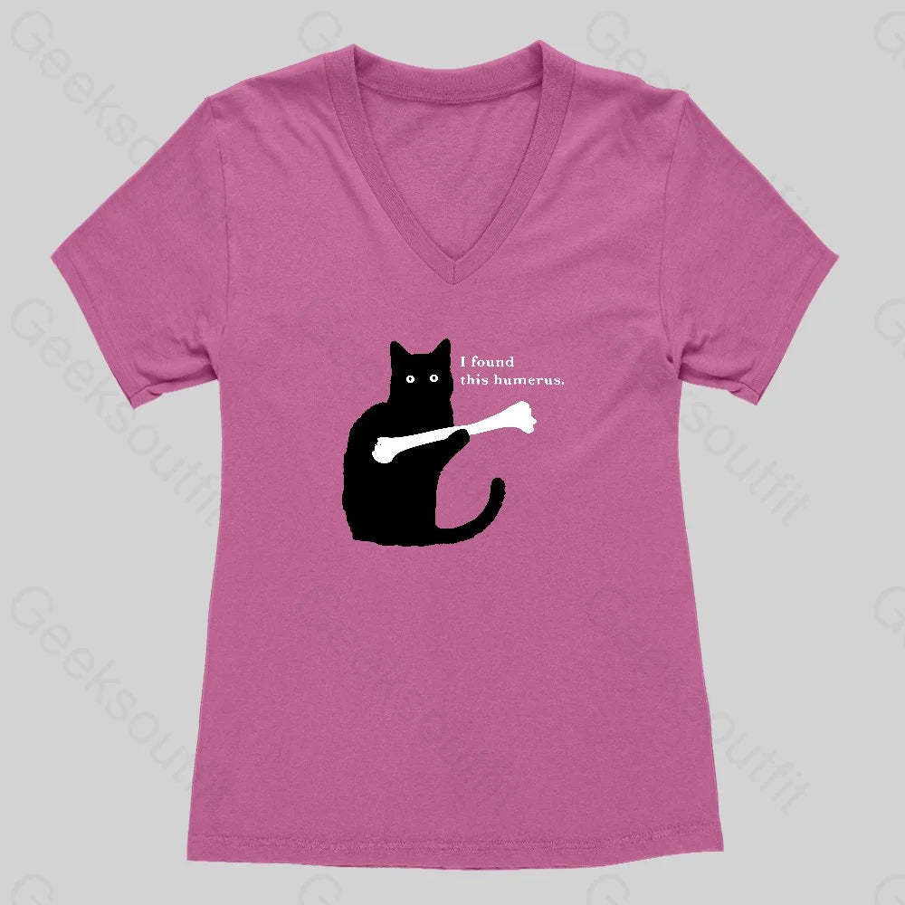 I FOUND THIS HUMERUS Women's V-Neck T-shirt