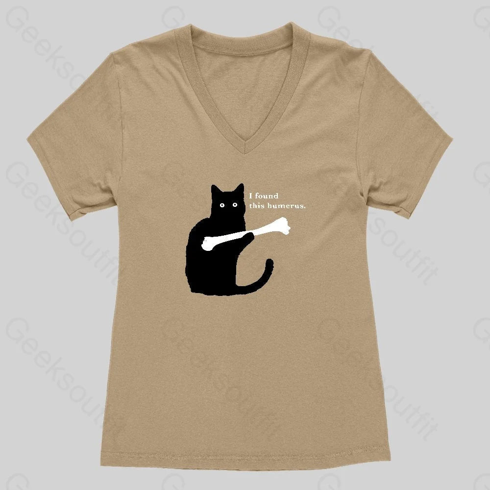 I FOUND THIS HUMERUS Women's V-Neck T-shirt